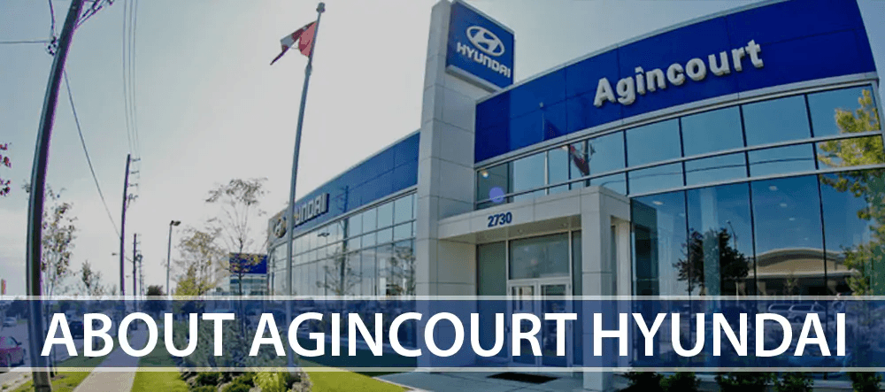 About | AGINCOURT HYUNDAI